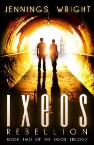 Ixeos: Rebellion: Book 2 of the Ixeos Trilogy