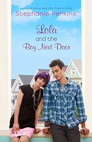 Lola and the Boy Next Door (Anna and the French Kiss, #2)