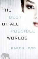 Review: The Best of All Possible Worlds by Karen Lord