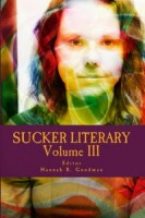 Review – Sucker Literary Volume III by Hannah R. Goodman
