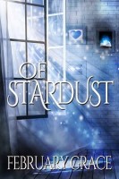 Random Reads Review – Of Stardust by February Grace