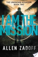 Review – I Am the Mission by Allen Zadoff