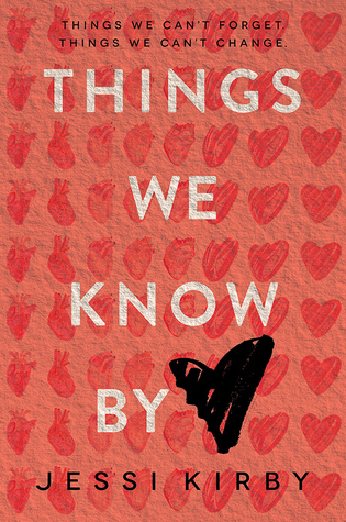 Things We Know by Heart by Jessi Kirby – 5 Star Review