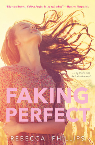 Faking Perfect by Rebecca Phillips – Review & Giveaway