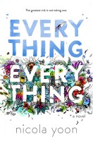 Everything, Everything by Nicola Yoon – 5 Star Review (Sort Of)