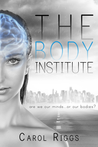 The Body Institute by Carol Riggs – Review & $25 Giveaway