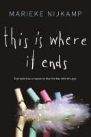 This is Where It Ends by Marieke Nijkamp – Review & Giveaway