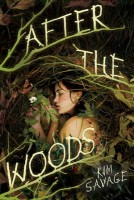 After the Woods by Kim Savage – Traveling ARC Review, Favorite Quotes and Giveaway!