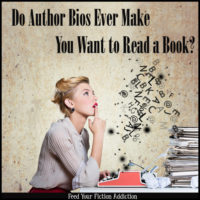 Do Author Bios Ever Make You Want to Read a Book?