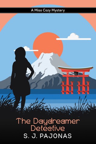 The Daydreamer Detective by S.J. Pajonas – Review (Plus Bite-Sized Reviews of Her Short Stories)