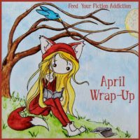 April 2019 Wrap-Up & Best of the Bunch