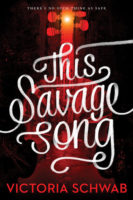 This Savage Song by Victoria Schwab – 5 Star Review!