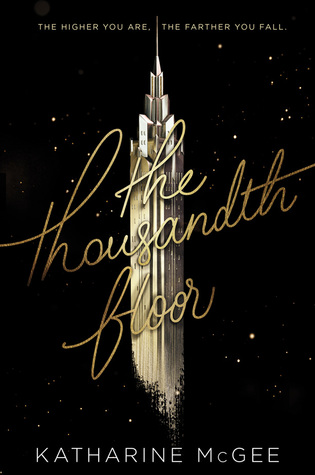The Thousandth Floor by Katharine McGee – ARC Review
