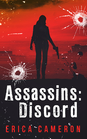 Assassins: Discord by Erica Cameron – Review, Author Playlist & Giveaway
