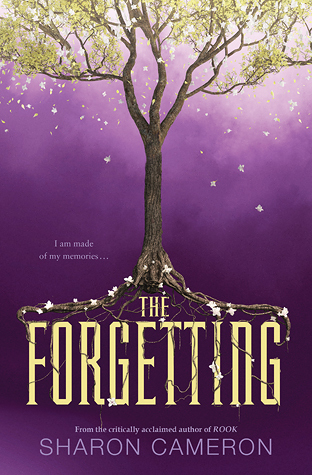 The Forgetting by Sharon Cameron – An Unforgettable All-Time Favorite!
