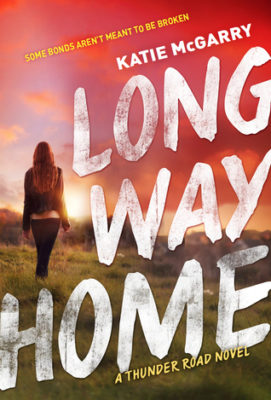 Long Way Home by Katie McGarry – 5 Star Review, Excerpt & Giveaway