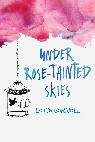 Under Rose-Tainted Skies by Louise Gornall