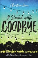 It Started With Goodbye by Christina June: Review, Giveaway, and June’s Top Ten Addictions