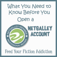 What You Need to Know Before You Open a NetGalley Account
