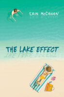 The Lake Effect by Erin McCahan: Review of a Perfect Summer Read!