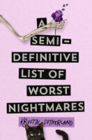 A Semi-Definitive List of Worst Nightmares by Krystal Sutherland: Review, Giveaway and Sutherland’s Top Ten Addictions