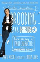 Brooding YA Hero by Carrie DiRisio: Review & Broody’s Top Ten Addictions