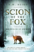 Scion of the Fox by S.M. Beiko: Review, Giveaway & Beiko’s Top Ten Addictions