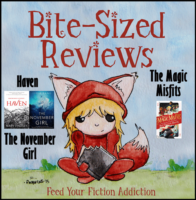 Bite-Sized Reviews of The November Girl, Haven, and The Magic Misfits