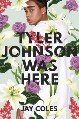 Bite-Sized Reviews of Tyler Johnson Was Here, Tom Sawyer and What Maya Saw