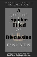 A Spoiler-Filled Discussion of The Young Queens and The Oracle Queen (AKA Queens of Fennbirn)