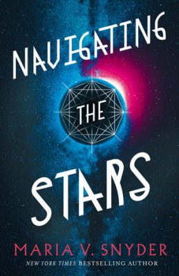 Navigating the Stars by Maria V. Snyder: Review & Giveaway