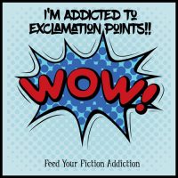 I’m Addicted to Exclamation Points!! Let’s Discuss.