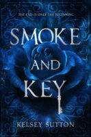 Smoke and Key by Kelsey Sutton: Review & Giveaway