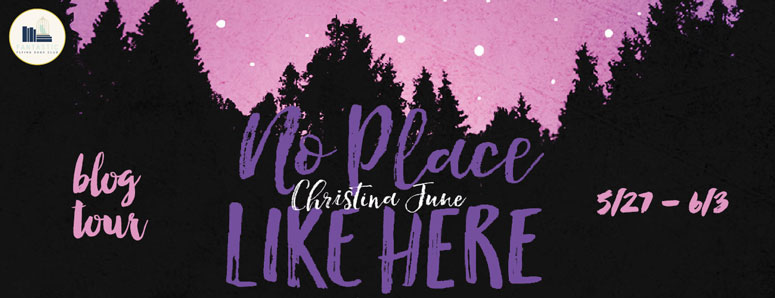 No Place Like Here by Christina June: Review & Giveaway