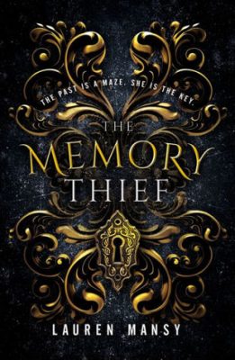 The Memory Thief by Lauren Mansy: Spotlight and Giveaway