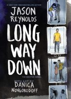 Long Way Down: The Graphic Novel by Jason Reynolds and Danica Novgorodoff