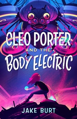 Bite-Sized Reviews of Cybils Nominees: A Game of Fox and Squirrels, Wishes and Wellingtons, Mulrox and the Malcognitos, Cleo Porter and the Body Electric, and Another Dreadful Fairy Book