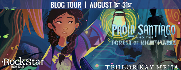 Paola Santiago and the Forest of Nightmares by Tehlor Kay Mejia: Review & Giveaway