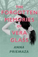 The Forgotten Memories of Vera Glass by Anna Priemaza: “Things I Wish I Could Remember” Guest Post & Giveaway