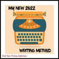 My New 2022 Writing Method
