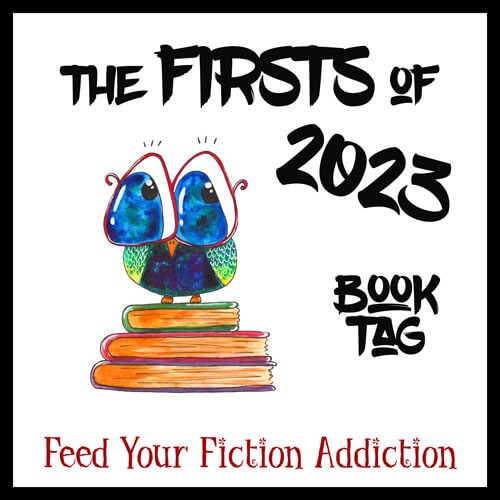 https://feedyourfictionaddiction.com/wp-content/uploads/sites/183/2023/10/2023-Firsts-Book-Tag.jpg